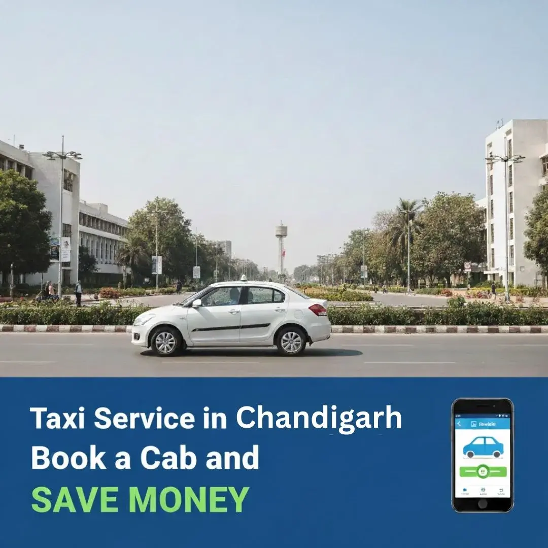 Taxi Service in Chandigarh: Book a Cab and Save Money