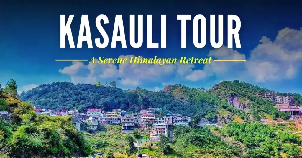 Chandigarh to Kasauli Weekend Tour